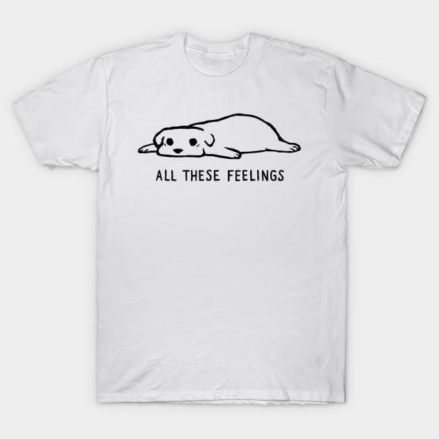 All These Feelings T-Shirt by FoxShiver